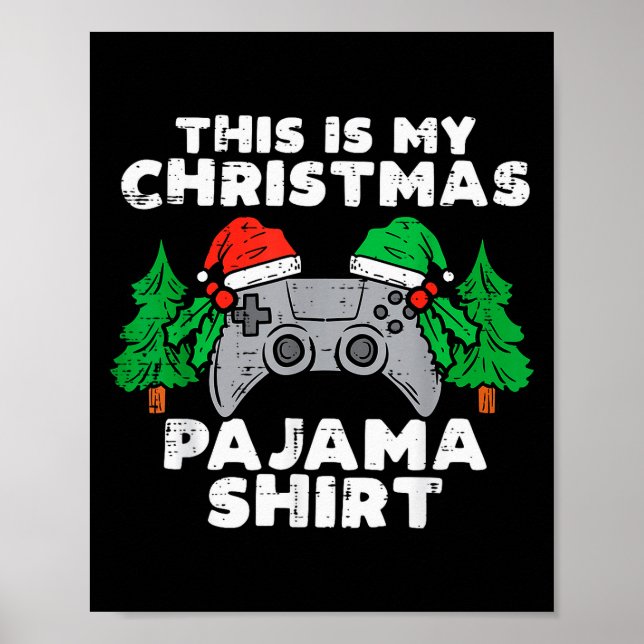 This Is My Christmas Pajama Shirt Video Games Boys Poster (Front)