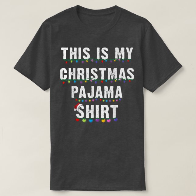 This Is My Christmas Pajama Shirt Xmas Lights Funn (Design Front)