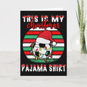 This Is My Christmas Pajama Soccer Footll Santa Ha Card