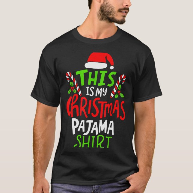 This Is My Christmas Pajama  T-Shirt (Front)