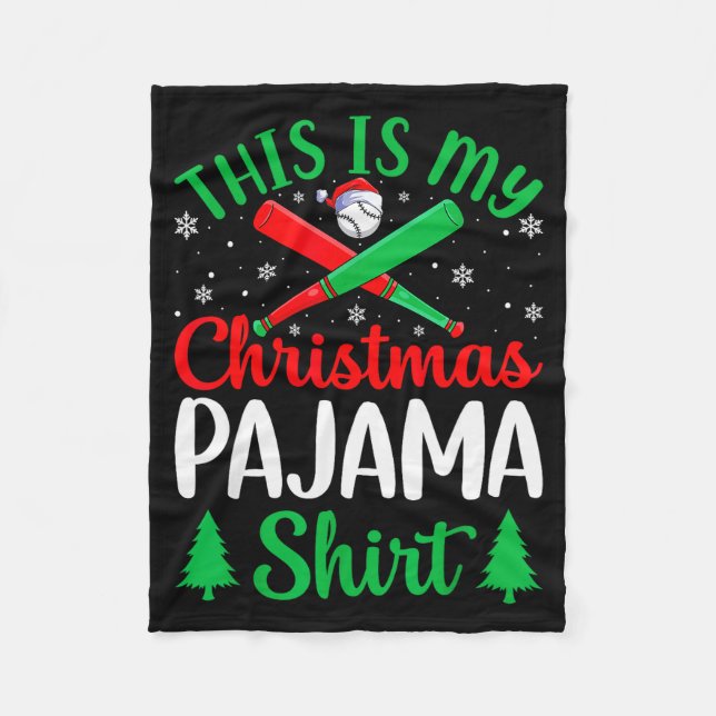 This Is My Christmas Pajama Tees Baseball Xmas Srt Fleece Blanket (Front)