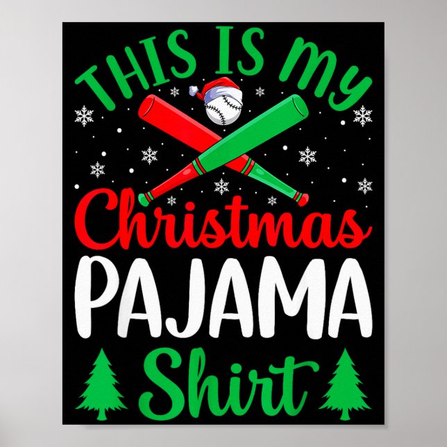 This Is My Christmas Pajama Tees Baseball Xmas Srt Poster (Front)