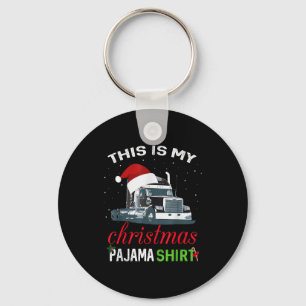This Is My Christmas Pajama Truck Driver Xmas Gift Key Ring