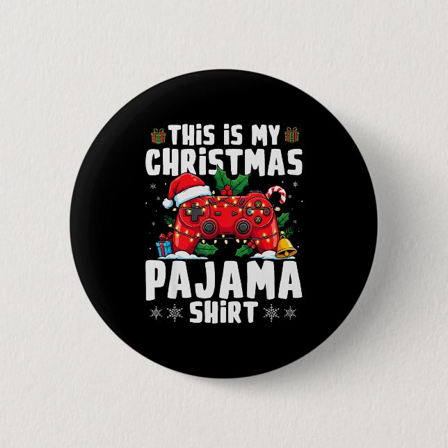 This Is My Christmas Pajama Video Game Gamer Boys  6 Cm Round Badge (Front)