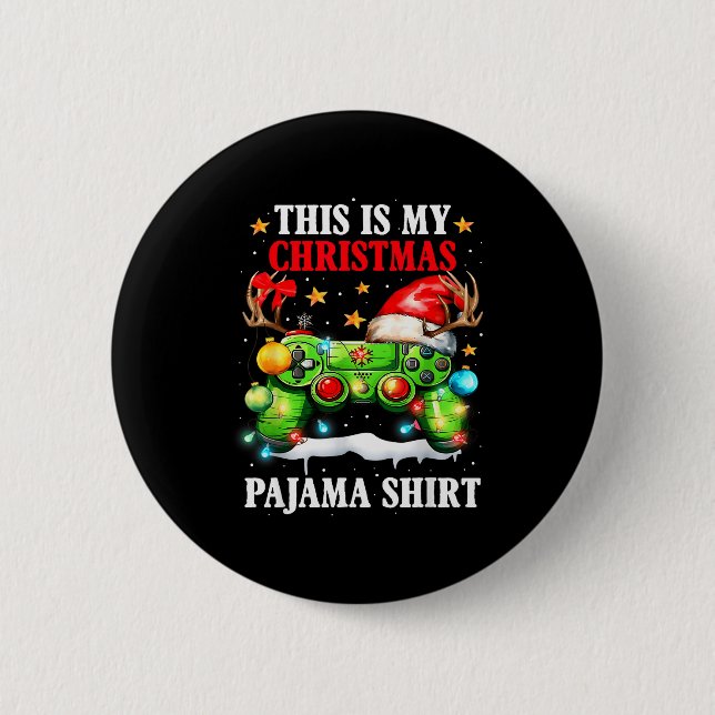 This Is My Christmas Pajama Video Game Gamer Boys  6 Cm Round Badge (Front)