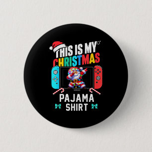 This Is My Christmas Pajama Video Game Gamer Boys  6 Cm Round Badge