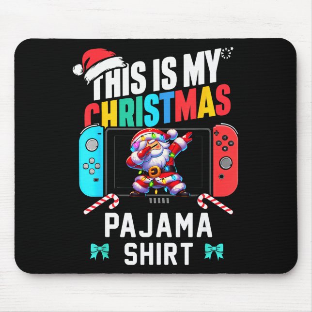 This Is My Christmas Pajama Video Game Gamer Boys  Mouse Pad (Front)