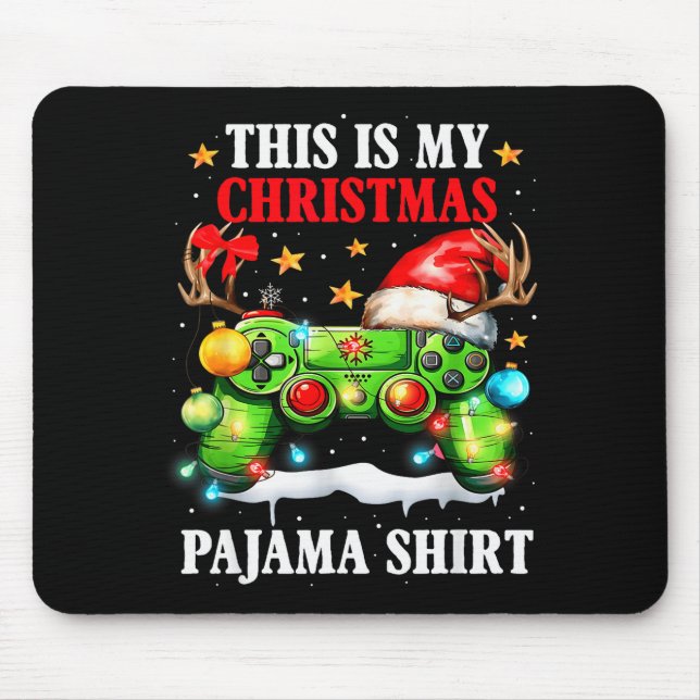 This Is My Christmas Pajama Video Game Gamer Boys  Mouse Pad (Front)
