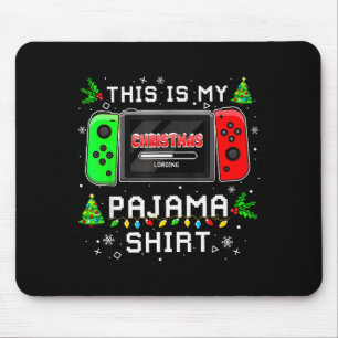 This Is My Christmas Pajama Video Game Gamer Boys  Mouse Pad