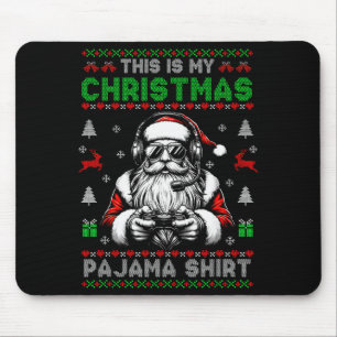 This Is My Christmas Pajama Video Game Gamer Boys  Mouse Pad