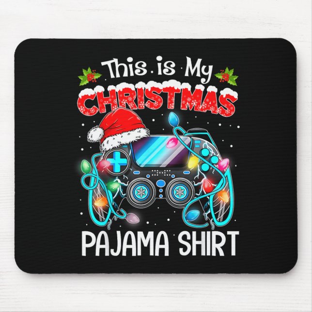 This Is My Christmas Pajama Video Game Gamer Boys  Mouse Pad (Front)