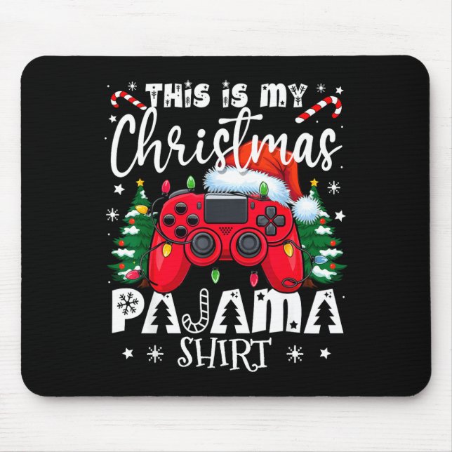 This Is My Christmas Pajama Video Game Gamer Boys  Mouse Pad (Front)