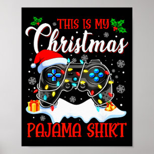 This Is My Christmas Pajama Video Game Gamer Boys  Poster