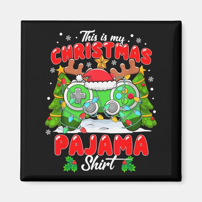 This Is My Christmas Pajama Video Game Gamer Men B Magnet (Front)