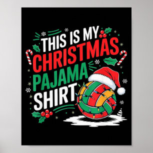 This Is My Christmas Pajama Volleyball Srt Xmas  Poster