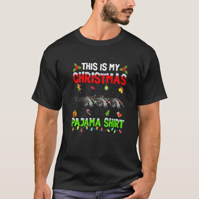 This Is My Christmas Pajama Xmas Anteater Squad T-Shirt (Front)