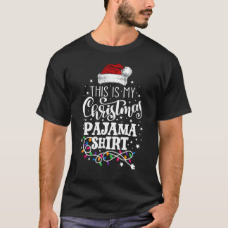 This Is My Christmas Pajama  Xmas Lights  Holiday T-Shirt