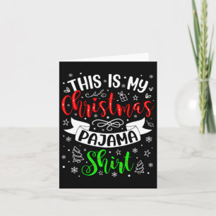 This Is My Christmas Pajama Xmas Matching Family C Card
