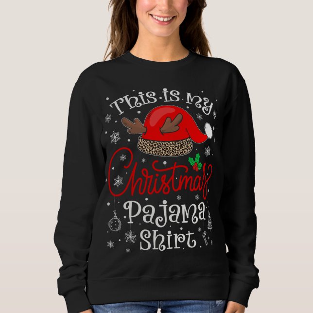 This Is My Christmas Pajama Xmas Matching Family C Sweatshirt (Front)