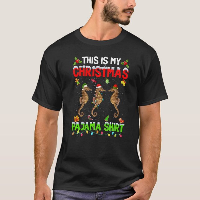 This Is My Christmas Pajama Xmas Seahorse Squad T-Shirt (Front)