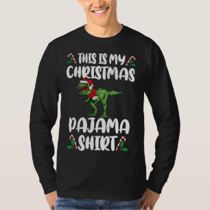 This Is My Christmas Pajama Xmas T rex Funny Holid T-Shirt