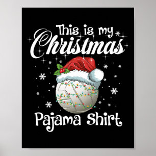 This Is My Christmas Pajama Xmas Volleyball Family Poster
