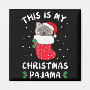This Is My Christmas Pajamas Sweet Siam Cat Stocki Magnet