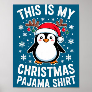 This Is My Christmas Penguin Pajama  Poster