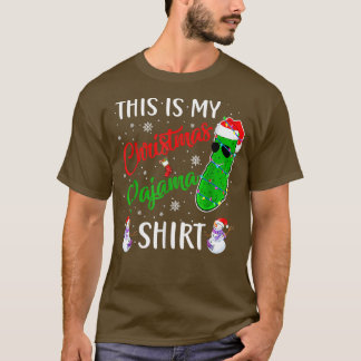 This Is My Christmas Pickle Pajama Santa Xmas Holi T-Shirt