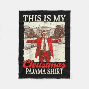 This Is My Christmas Pyjamas Christmas Santa Trump Fleece Blanket