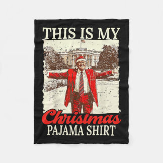 This Is My Christmas Pyjamas Christmas Santa Trump Fleece Blanket
