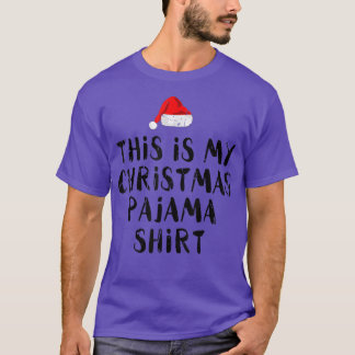 This is my christmas Santa hat Christmas pajama104 T-Shirt