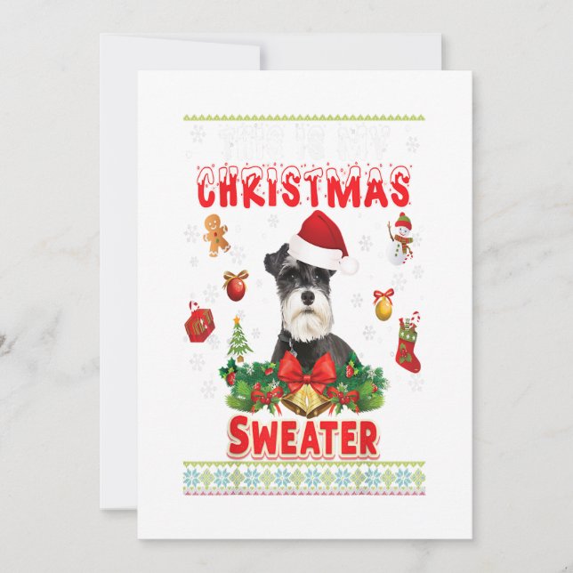 This Is My Christmas Sweater Schnauzer Dog Ugly Me Holiday Card (Front)
