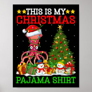 This Is My Christmas Tree Pyjamas Lights Squid Chr Poster