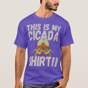 This Is My Cicada Shirt Funny Brood X 2021 Cool