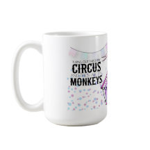 This is my circus Classic Mug