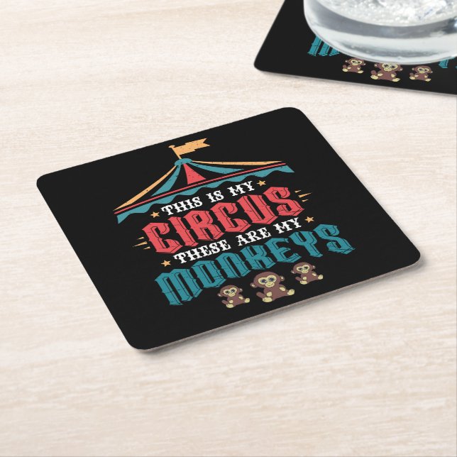 This is My Circus These Are My Monkeys Square Paper Coaster (Angled)