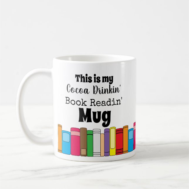This is My Cocoa Drinking, Book Reading Coffee Mug (Left)