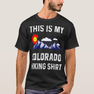 This Is My Colorado Hiking Denver Flag Co Souvenir T-Shirt