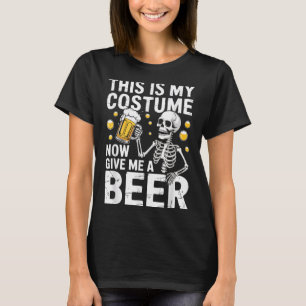 This Is My Costume Give Me A Beer Shirt Men Dad Ha