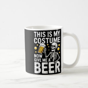 This Is My Costume Give Me A Beer Shirt Men Dad Ha Coffee Mug