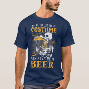 This Is My Costume Halloween Beer Drinking Skeleto T-Shirt