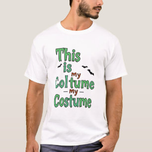 This Is My Costume  Halloween Quote T-Shirt