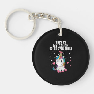 This is My Couch Go Sit Over There Unicorn Gift Key Ring