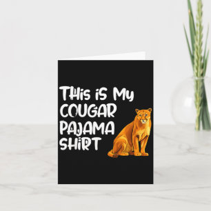 This Is My Cougar Pajama Shirt, Funny Cougars Card