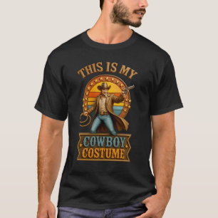 This Is My Cowboy Costume Halloween Western Rodeo T-Shirt