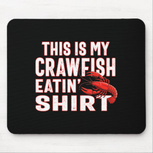This Is My Crawfish Eating Shirt New Orleans Mardi Mouse Pad
