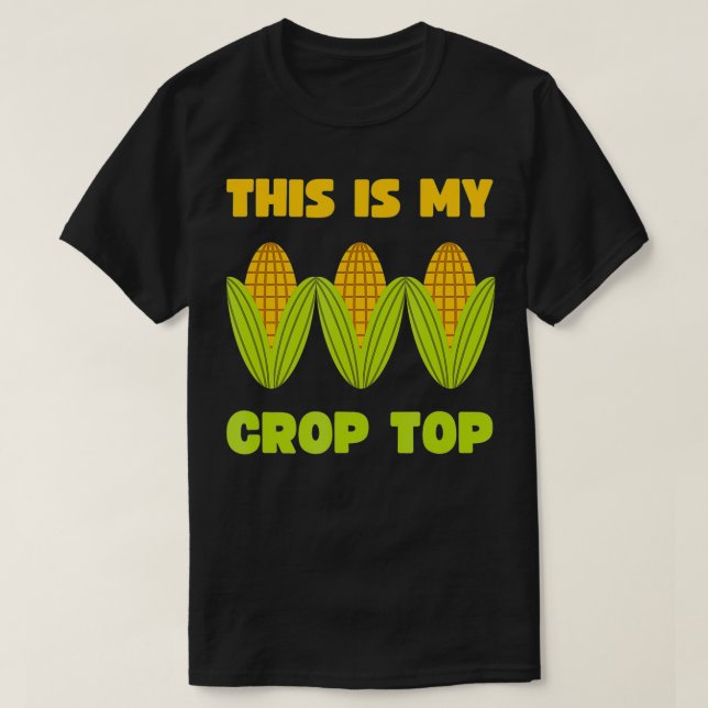 THIS IS MY CROP TOP  CORN CROP TOP  (Design Front)