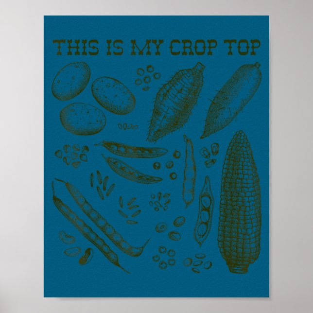 This Is My Crop Top Funny Gardening Pun Vegetable  Poster (Front)