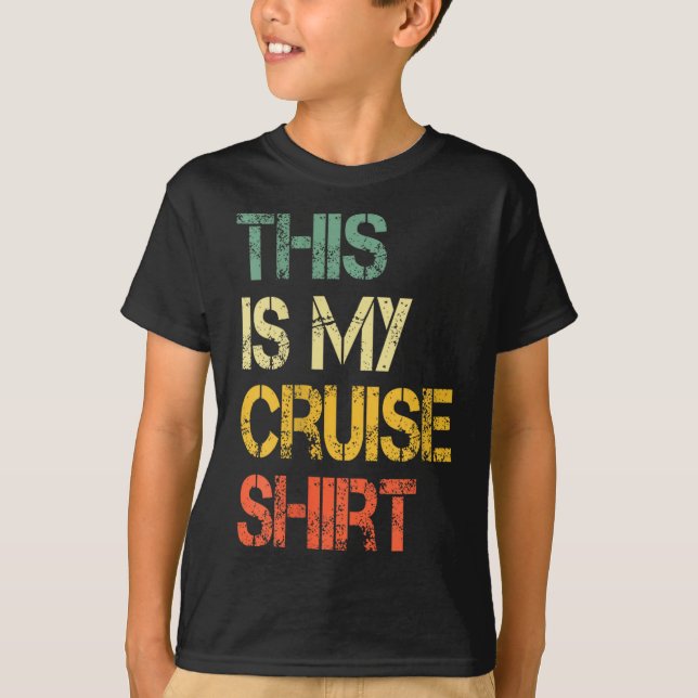 This Is My Cruise Shirt Funny Love Cruising Vacati (Front)